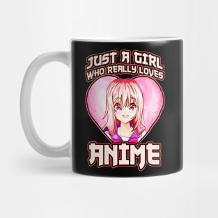 Just A Girl Who Really Loves Anime Mug